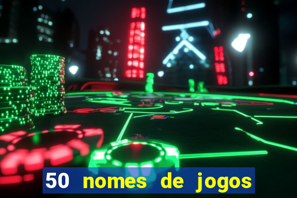 50 nomes de jogos com bola